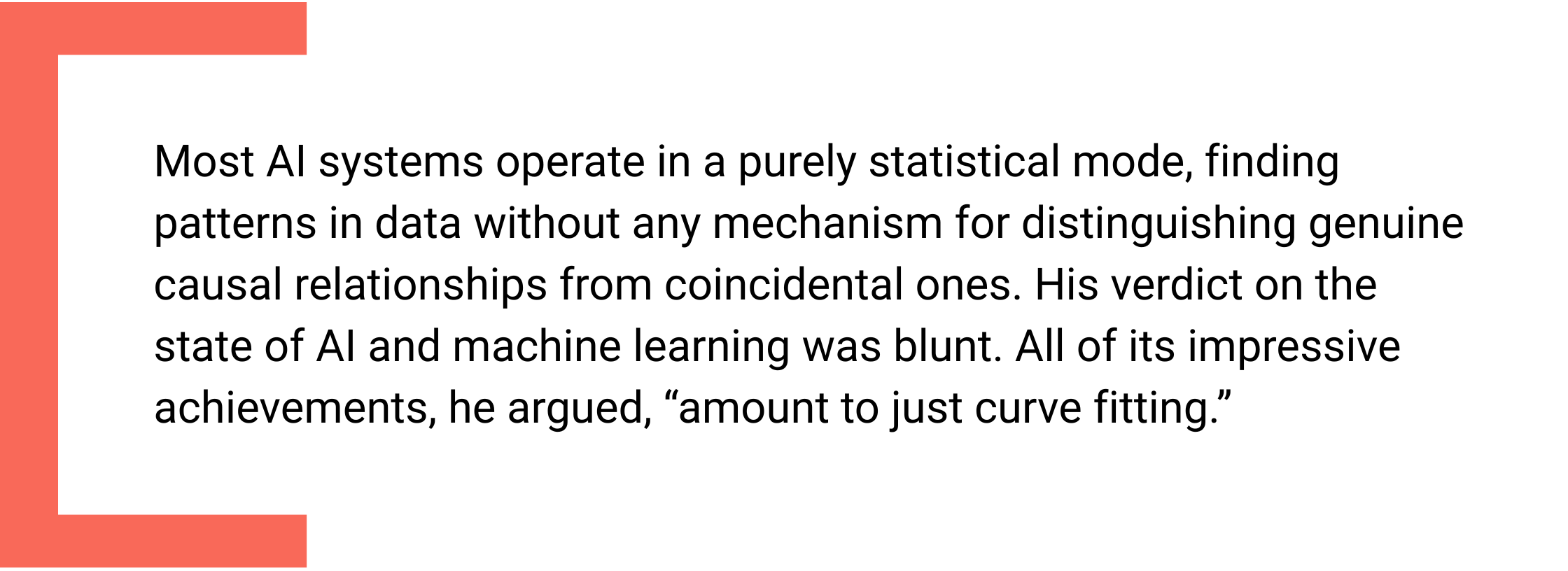 Slide with a large quote stating that most AI systems operate in a purely statistical way, identifying patterns without distinguishing true causal relationships from coincidences, concluding that many AI achievements amount to ‘just curve fitting.’